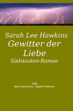 Gewitter der Liebe von Lee Hawkins,  Sarah