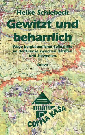 Gewitzt und beharrlich von Schiebeck,  Heike