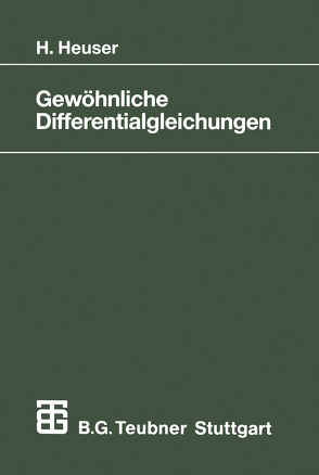 Gewöhnliche Differentialgleichungen von Heuser,  Harro