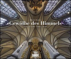 Gewölbe des Himmels 2019 – Wandkalender 58,4 x 48,5 cm – Spiralbindung von DUMONT Kalenderverlag, Monheim,  Florian