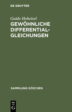 Gewöhnliche Differentialgleichungen von Hoheisel,  Guido