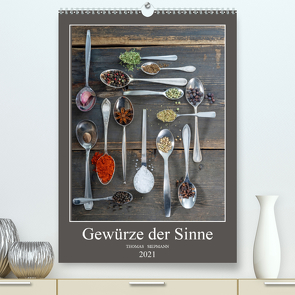 Gewürze der Sinne (Premium, hochwertiger DIN A2 Wandkalender 2021, Kunstdruck in Hochglanz) von Siepmann,  Thomas