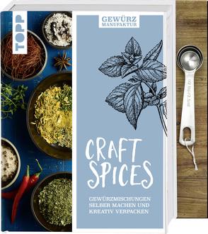 Gewürzmanufaktur Craft Spices. Buch mit Messlöffel-Set von Harth,  Gesine, Iburg,  Anne