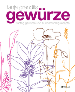 Gewürze von Andrée-Müller,  Sanna, Grandits,  Tanja, Wissing,  Michael