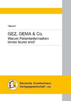 GEZ, GEMA & Co. von Hauser