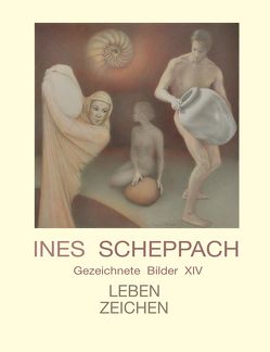 Gezeichnete Bilder 14 – Leben Zeichen von Ines,  Scheppach