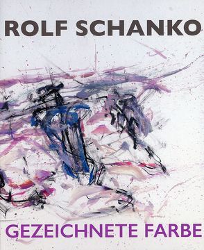 Gezeichnete Farbe von Schanko,  Rolf