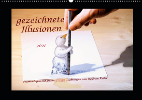 gezeichnete Illusionen (Wandkalender 2021 DIN A2 quer) von Keller,  Wolfram