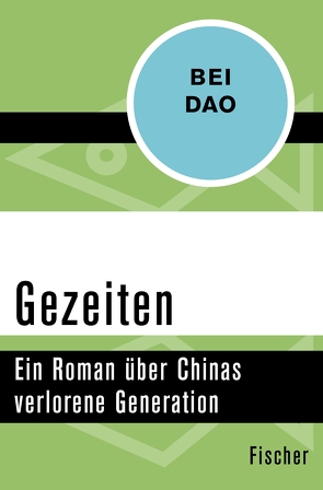 Gezeiten von Dao,  Bei, Martin,  Helmut, Wiesel,  Irmgard E. A.