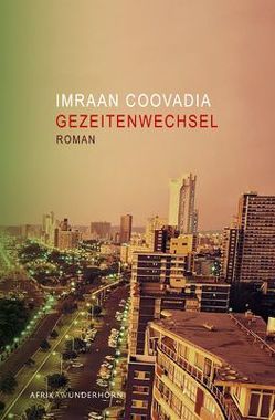 Gezeitenwechsel von Coovadia,  Imraan, Wussow,  Indra