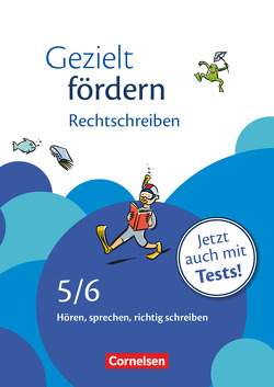 Gezielt fördern – Lern- und Übungshefte Deutsch – 5./6. Schuljahr von Cetinöz,  Eylem, Schulte-Bunert,  Ellen