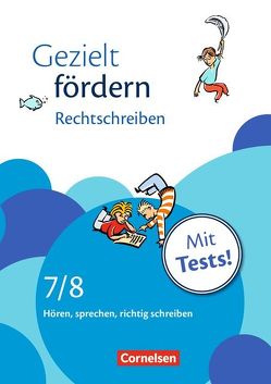 Gezielt fördern – Lern- und Übungshefte Deutsch – 7./8. Schuljahr von Cetinöz,  Eylem, Schulte-Bunert,  Ellen