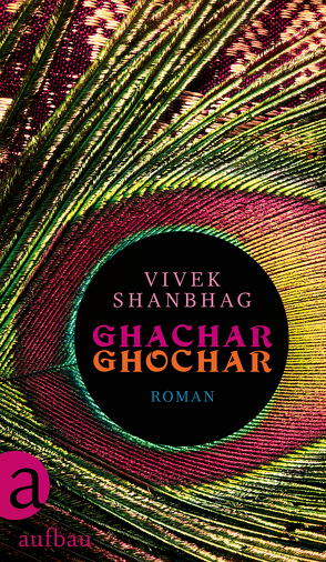 Ghachar Ghochar von Schreiber,  Daniel, Shanbhag,  Vivek