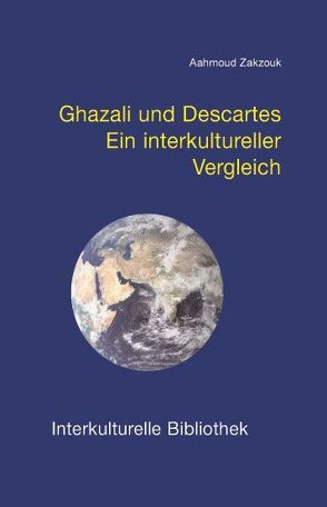 Ghazali und Descartes von Zakzouk,  Aahmoud