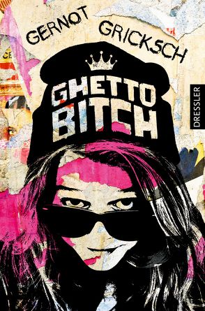 Ghetto Bitch von Gricksch,  Gernot