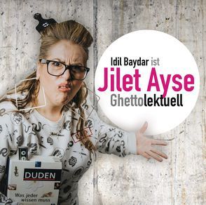 Ghettolektuell von Baydar,  Idil