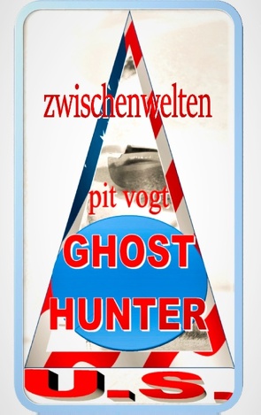 Ghost Hunters U.S. von Vogt,  Pit