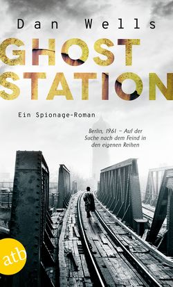 Ghost Station von Frings,  Matthias, Wells,  Dan