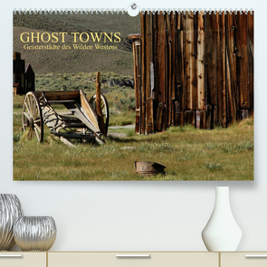 GHOST TOWNS (Premium, hochwertiger DIN A2 Wandkalender 2023, Kunstdruck in Hochglanz) von und Udo Klinkel,  Ellen