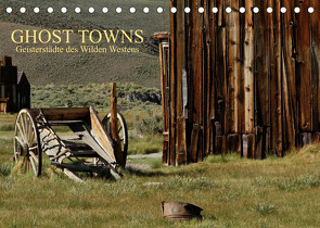 GHOST TOWNS (Tischkalender 2023 DIN A5 quer) von und Udo Klinkel,  Ellen