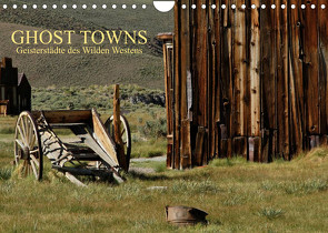 GHOST TOWNS (Wandkalender 2023 DIN A4 quer) von und Udo Klinkel,  Ellen