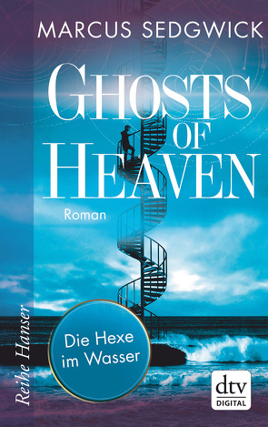 Ghosts of Heaven: Die Hexe im Wasser von Sedgwick,  Marcus, Tiffert,  Reinhard