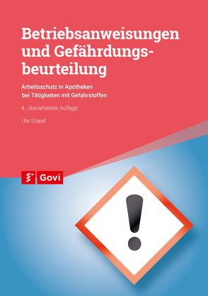 Betriebsanweisungen und Gefährdungsbeurteilung von Stapel,  Ute