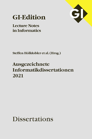 GI LNI Dissertations Band 22 – Ausgezeichnete Informatikdissertationen 2021 von Gesellschaft für Informatik e.V.,  Bonn, Hölldobler,  Steffen