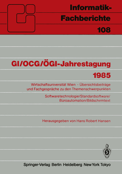 GI/OCG/ÖGI-Jahrestagung 1985 von Hansen,  Hans R.