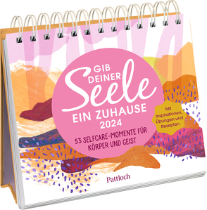 Gib deiner Seele ein Zuhause 2024 von Lieb,  Susanne, Sanna,  Claudia Semia