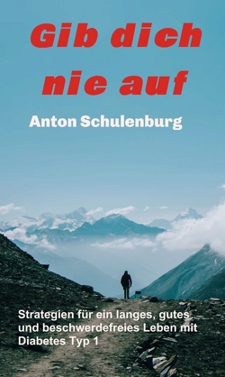 Gib dich nie auf von Schulenburg,  Anton