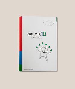 Gib mir 10 – Arbeitsheft von Pauli,  Stefanie