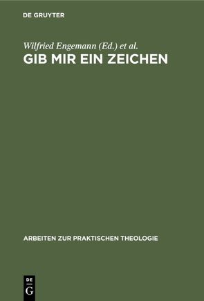 Gib mir ein Zeichen von Engemann,  Wilfried, Volp,  Rainer