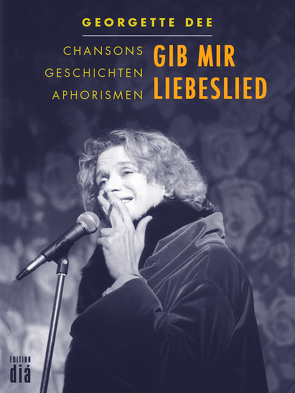 Gib mir Liebeslied von Dee,  Georgette