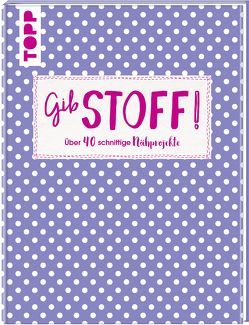 Gib Stoff! von frechverlag