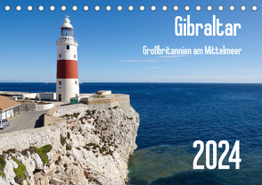 Gibraltar – Großbritannien am Mittelmeer (Tischkalender 2024 DIN A5 quer), CALVENDO Monatskalender von Werner,  Berthold