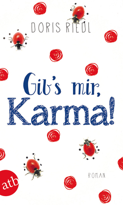 Gib’s mir, Karma! von Riedl,  Doris