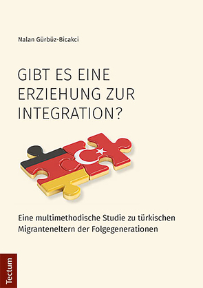 Gibt es eine Erziehung zur Integration? von Gürbüz-Bicakci,  Nalan