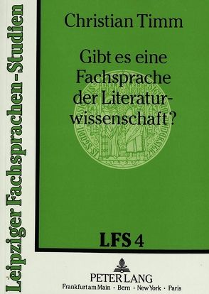 Gibt es eine Fachsprache der Literaturwissenschaft? von Timm,  Christian