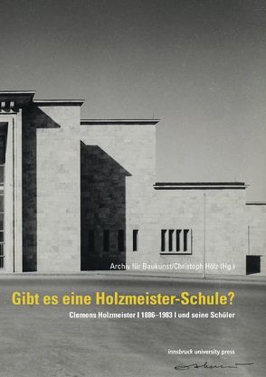 Gibt es eine Holzmeister-Schule? von Hölz,  Christoph