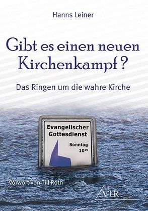 Gibt es einen neuen Kirchenkampf? von Leiner,  Hanns