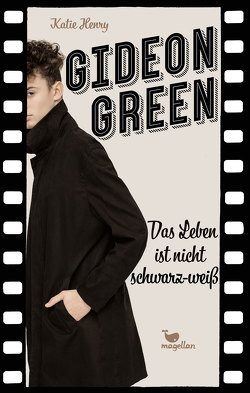 Gideon Green – Das Leben ist nicht schwarz-weiß von Emmert,  Anne, Henry,  Katie