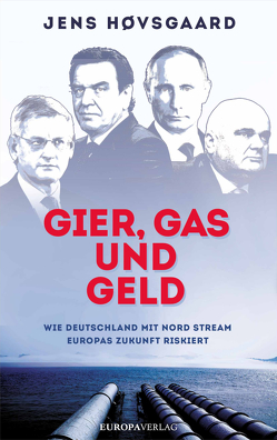 Gier, Gas und Geld von Høvsgaard,  Jens, Ohlsen,  Tanja