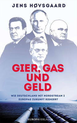 Gier, Gas und Geld von Høvsgaard,  Jens, Ohlsen,  Tanja