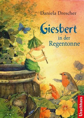 Giesbert in der Regentonne von Drescher,  Daniela