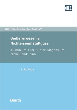 Gießereiwesen 2: Nichteisenmetallguss