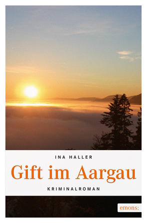 Gift im Aargau von Haller,  Ina