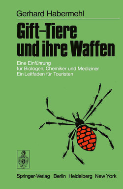 Gift-Tiere und ihre Waffen von Habermehl,  G.