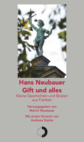 Gift und alles von Neubauer,  Hans, Neubauer,  Martin