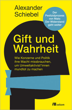 Gift und Wahrheit von Schiebel,  Alexander